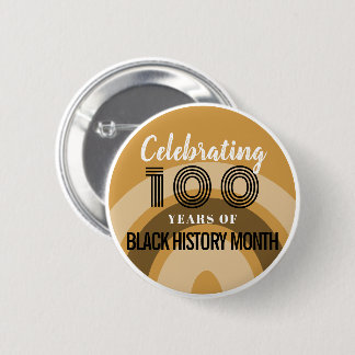 Bóton Redondo 5.08cm Celebrating 100 Years Of Black History Month