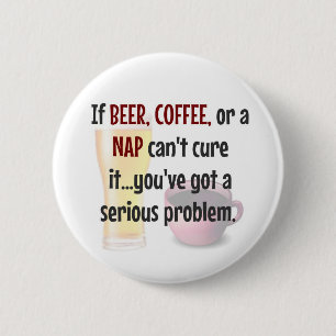 Bóton Redondo 5.08cm CERVEJA, CAFÉ, NAP... Problema resolvido