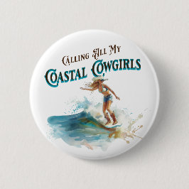 Bóton Redondo 5.08cm Chamando Todas As Minhas Covinas Costeiras