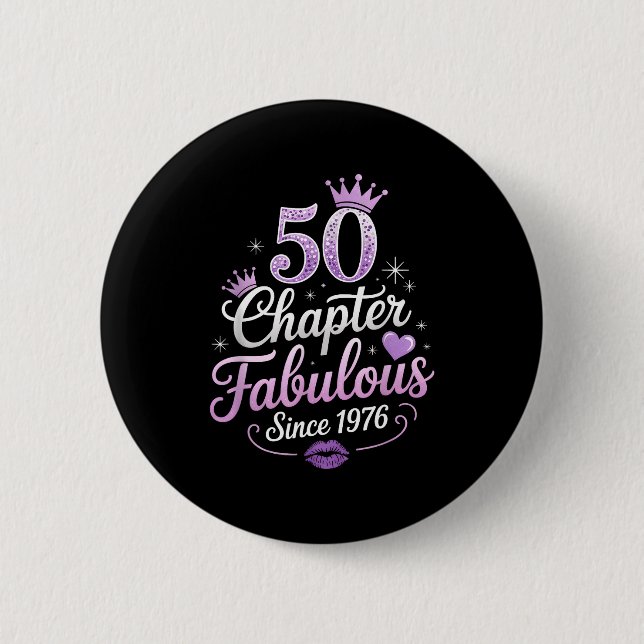 Bóton Redondo 5.08cm Chapter 50 Fabulous Since 1976 50th Birthday Queen (Frente)