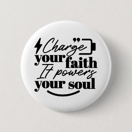 Bóton Redondo 5.08cm Charge Your Faith – Christian Inspirational Quote 