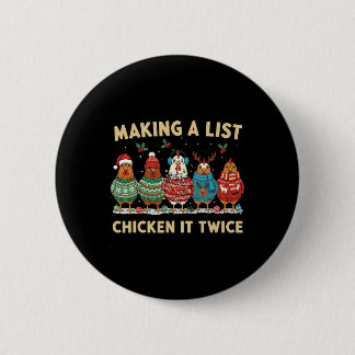 Bóton Redondo 5.08cm Chicken Christmas Shirt, Making A List Chicken It 