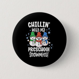 Bóton Redondo 5.08cm Chillin Com Minha Neve Camisa Professora Da Pré-Es