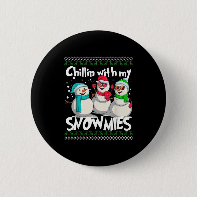 Bóton Redondo 5.08cm Chillin' With My Snowmies - Ugly Christmas Snowman (Frente)