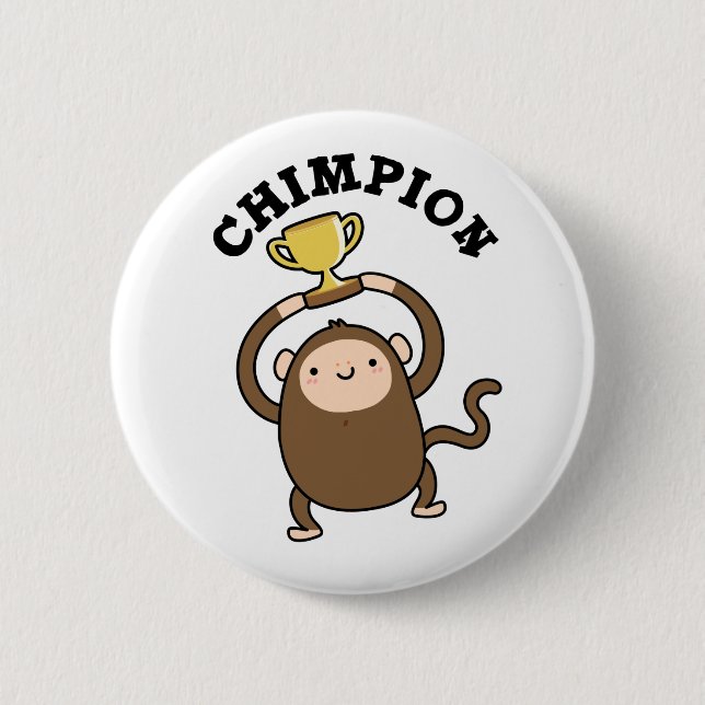 Bóton Redondo 5.08cm Chimpion Funny Champion Chimpanzee Pun (Frente)