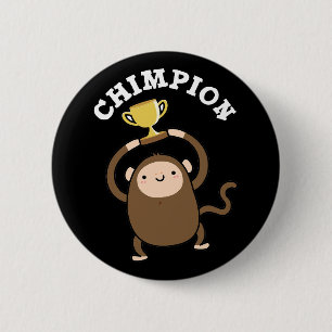Bóton Redondo 5.08cm Chimpion Funny Champion Chimpanzee Pun Dark BG