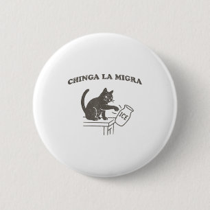 Bóton Redondo 5.08cm Chinga La Migra Imigração Abolição Ice Gato Engraç