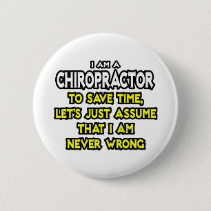 Bóton Redondo 5.08cm Chiropractor... Presume Que Nunca Estou Errado