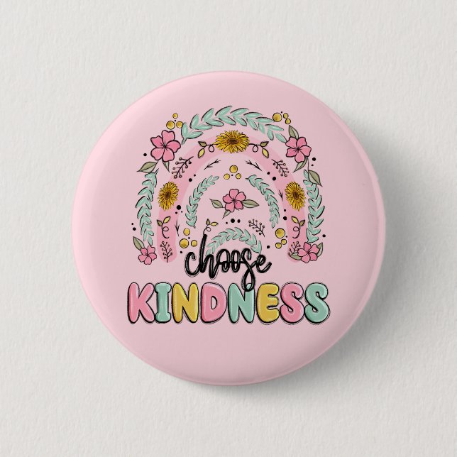 Bóton Redondo 5.08cm Choose kindness. Inspirational. Button (Frente)