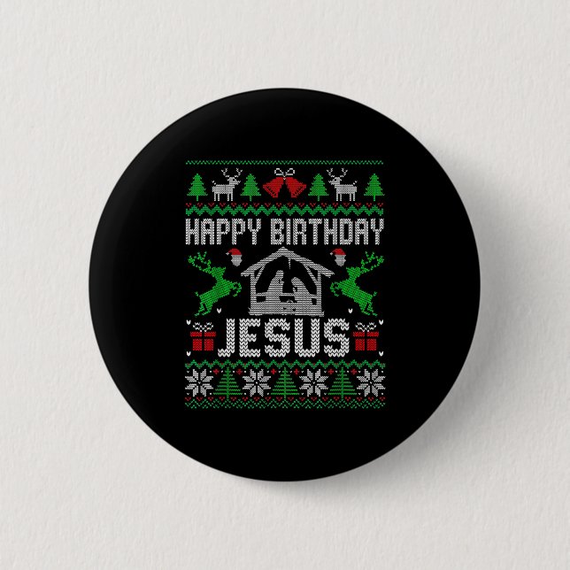 Bóton Redondo 5.08cm Christmas Outfit Happy Birthday Jesus Holiday Ugly (Frente)