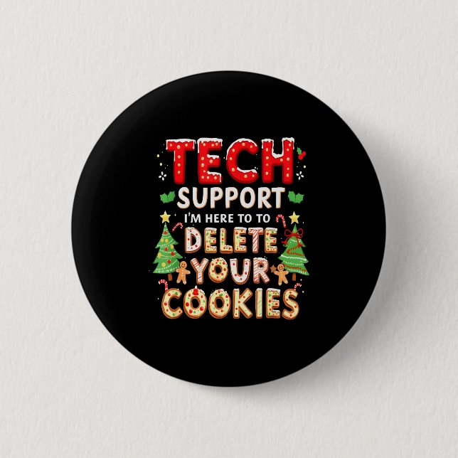 Bóton Redondo 5.08cm Christmas Tech Suprt Here To Delete Cookies Xmas M (Frente)