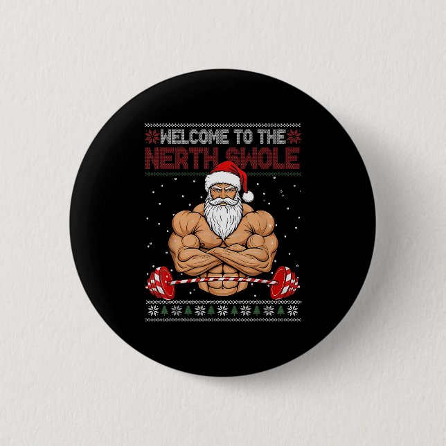 Bóton Redondo 5.08cm Christmas Workout Welcome To North Swole Xmas Gym  (Frente)