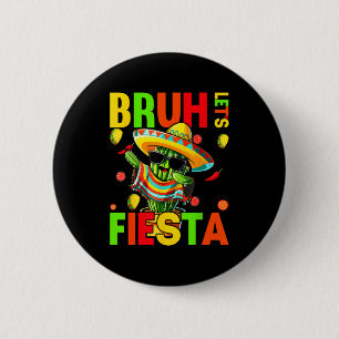 Bóton Redondo 5.08cm Cinco de maio cacto mexicano engraçado vamos feste