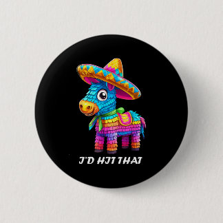 Bóton Redondo 5.08cm Cinco de maio ideias engraçadas acerte aquela pina