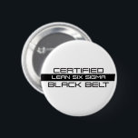 Bóton Redondo 5.08cm Cinturão preto Lean Six Sigma<br><div class="desc">Cinta Preta de Seis Sigma Certificado</div>