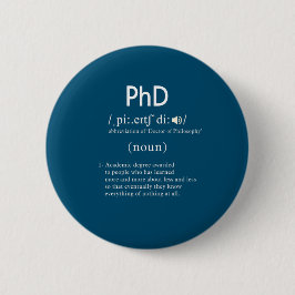 Bóton Redondo 5.08cm círculo de definição de phd engraçado