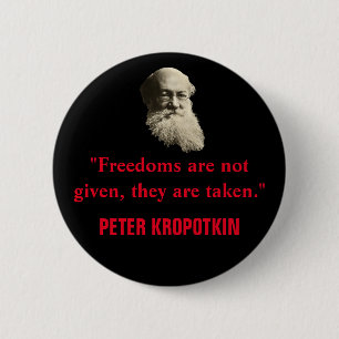 Bóton Redondo 5.08cm Citação das Liberdades de Peter Kropotkin