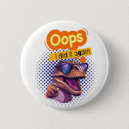 Bóton Redondo 5.08cm citação de dinossauro