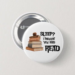 Bóton Redondo 5.08cm Citação Divertida de Amante de Livros Dormir Eu Ac