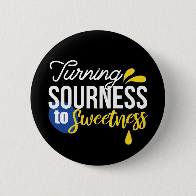 Bóton Redondo 5.08cm Citação Motivacional de Limão de Areia a Doce (Frente)