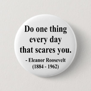 Bóton Redondo 5.08cm Citações 2a de Eleanor Roosevelt