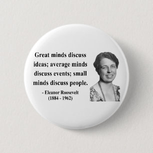 Bóton Redondo 5.08cm Citações 5b de Eleanor Roosevelt