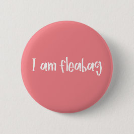 Bóton Redondo 5.08cm Citações de Fleabag
