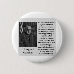 Bóton Redondo 5.08cm Citações de Thurgood Marshall