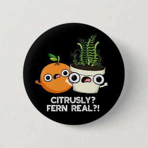 Bóton Redondo 5.08cm Citrusly Fern Fruta Real Funny Planta Dark BG