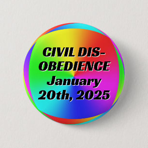 Bóton Redondo 5.08cm CIVIL DISOBEDIENCE 20 de janeiro de 2025