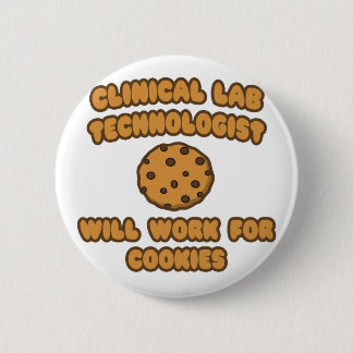 Bóton Redondo 5.08cm Clinical Lab Tech ... Trabalhará para Cookies