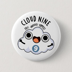 Bóton Redondo 5.08cm Cloud Nine Funny Weather Pun