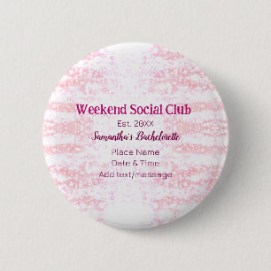 Bóton Redondo 5.08cm Clube social de fim de semana rosa brilho despedid