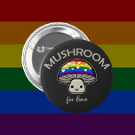 Bóton Redondo 5.08cm Cogumelo Para O Amor - Cogumelo De Orgulho LGBTQIA<br><div class="desc">Há cogumelos para o amor. Um cogumelo fofo com um boné do orgulho do arco-íris LGBTQIA  nos lembra com este sentimento punido por direitos iguais. Um amigo goblincore para ser seu aliado neste mês de orgulho.</div>