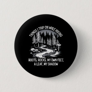 Bóton Redondo 5.08cm Coisas Em Que Tropeço Enquanto Caminho Raízes Roch