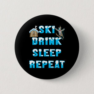 Bóton Redondo 5.08cm Come Sleep Ski Drink Repete Neve Esportes De Inver