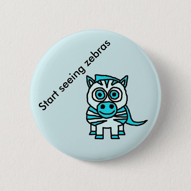 Bóton Redondo 5.08cm Comece ver o botão das zebras (Frente)