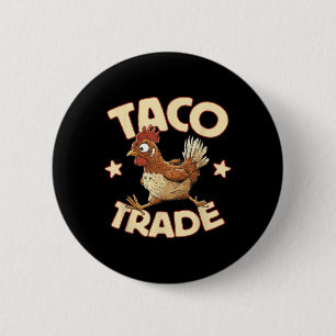 Bóton Redondo 5.08cm Comércio de Tacos, Sátira Política Divertida sobre