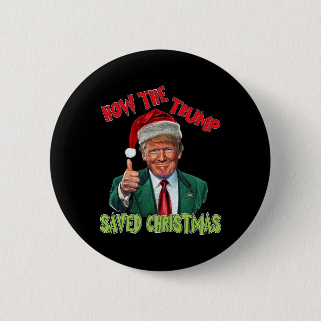 Bóton Redondo 5.08cm Como A Trump Salvou O Natal Engraçado Trump Christ (Frente)
