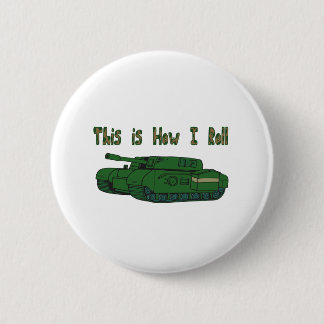 Bóton Redondo 5.08cm Como Eu Rolo (Tanque Militar)