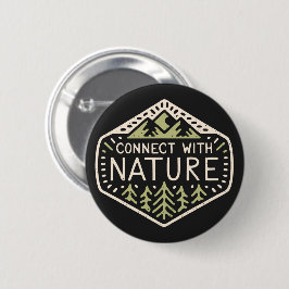 Bóton Redondo 5.08cm Conectar-se com a natureza