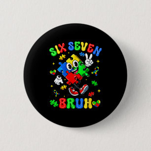 Bóton Redondo 5.08cm Consciência do autismo 67 seis sete bruh puzzle me