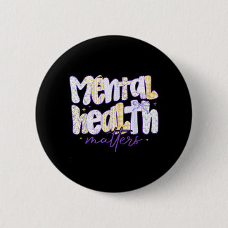 Bóton Redondo 5.08cm Conscientização sobre Saúde Mental Motivacional Mu