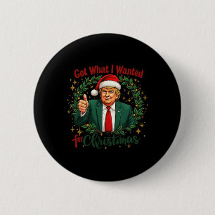 Bóton Redondo 5.08cm Consegui O Que Eu Queria Para A Trump De Natal 202
