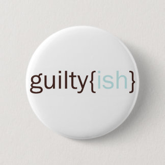 Bóton Redondo 5.08cm cópia guiltyish