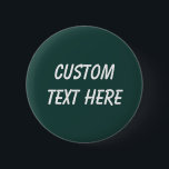 Bóton Redondo 5.08cm Cor sólida verde escura escura escura escura<br><div class="desc">Design verde escura escura e esmeralda de cor sólida.</div>