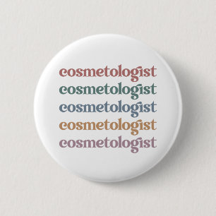 Bóton Redondo 5.08cm Cosmetologist Esthetician Beautician Skin Care