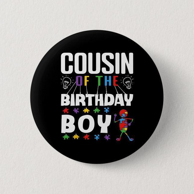 Bóton Redondo 5.08cm Cousin Of The Birthday Boy Autism Awareness Puzzle (Frente)
