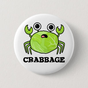 Bóton Redondo 5.08cm Crabbage Funny Cabbage Crab Pun