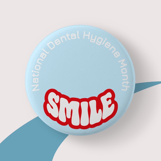 Bóton Redondo 5.08cm Crachá/ Botão Nacional de Higiene Dental (dental hygiene badge)